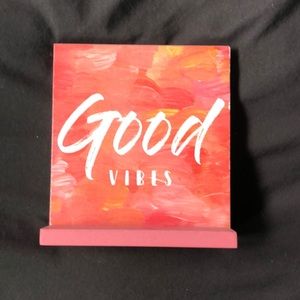 Pink Good Vibes Stand Up Sign